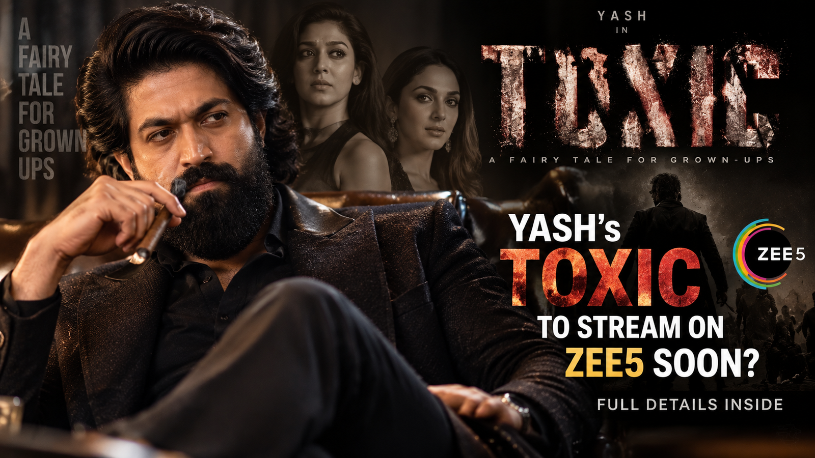Yash’s ‘Toxic’ Reportedly Heading to ZEE5: Can the Film Get a Second Chance on OTT After Its Theatrical Run?