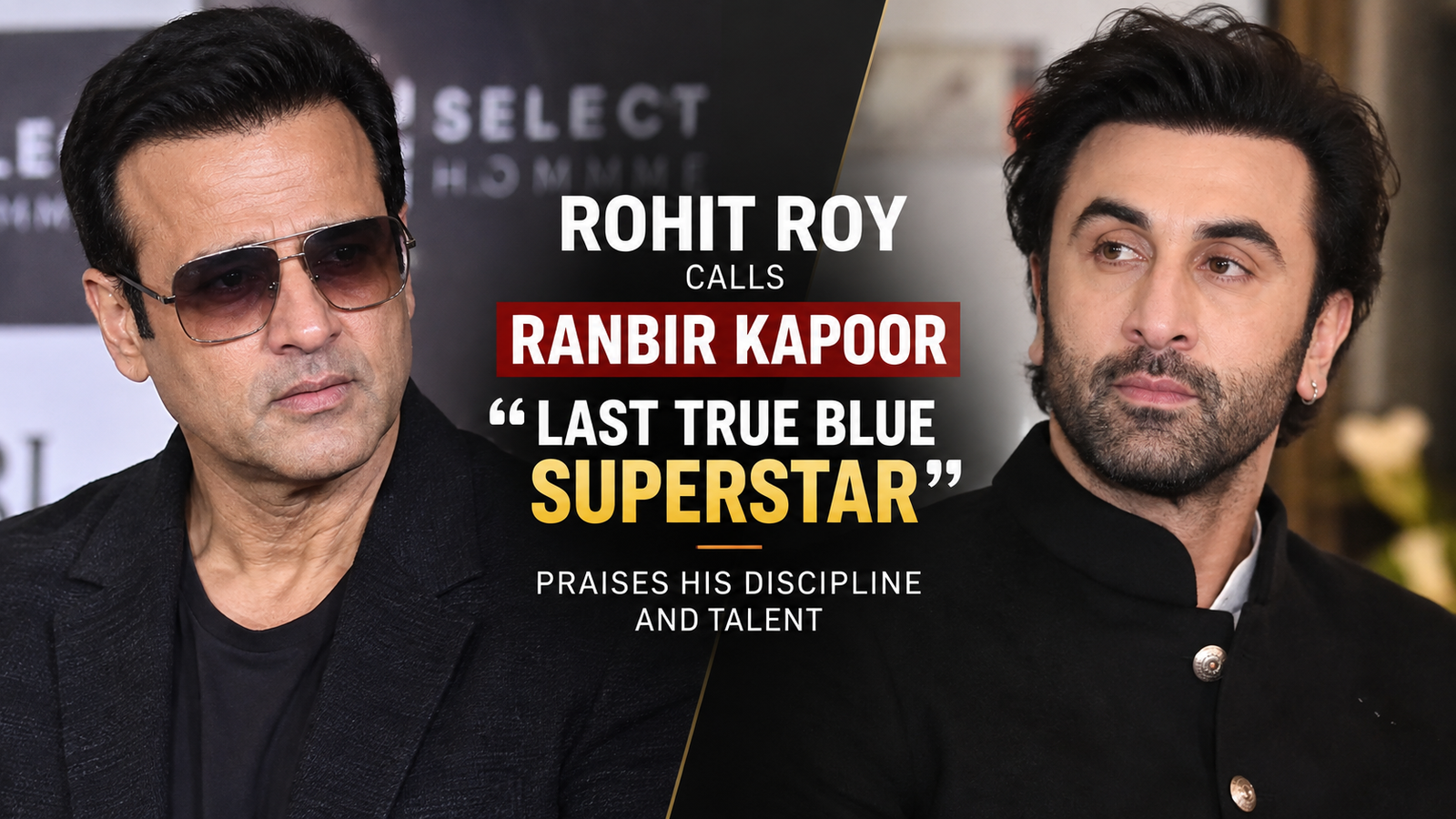 Rohit Roy Calls Ranbir Kapoor the ‘Last True Blue Superstar’, Praises His Discipline and Talent